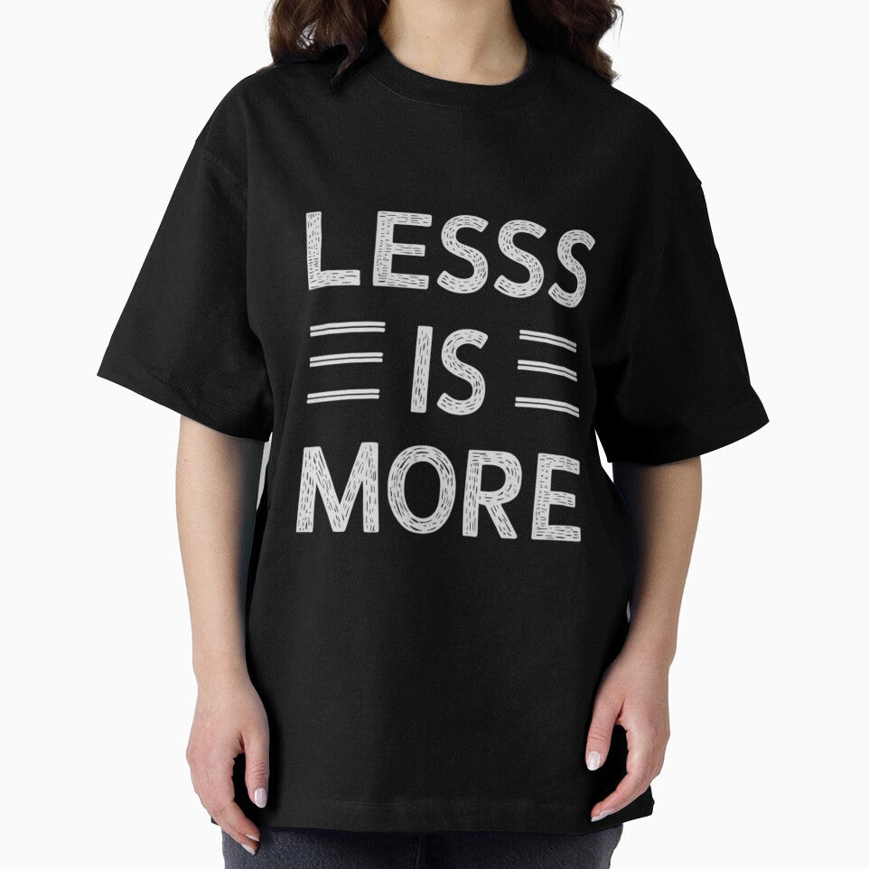 Less is More Tee by Kuczyn