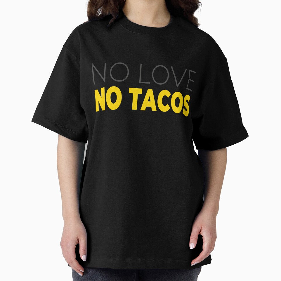 Funny Foodie Gift No Love No Tacos Mexican Food Quote by karibov