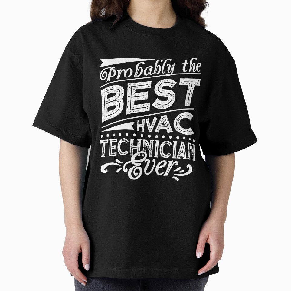 HVAC Technician - Best HVAC Technician Ever by UnknownArtistt
