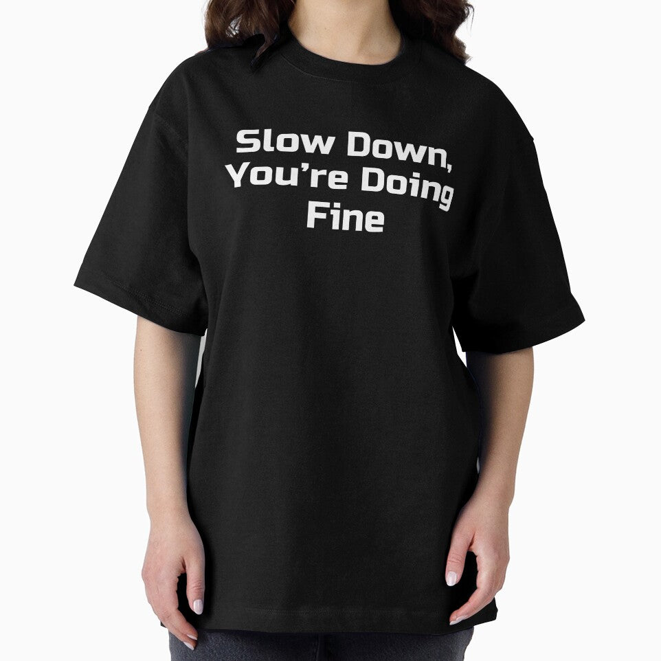 Slow Down, You’re Doing Fine by Ninjacatoff