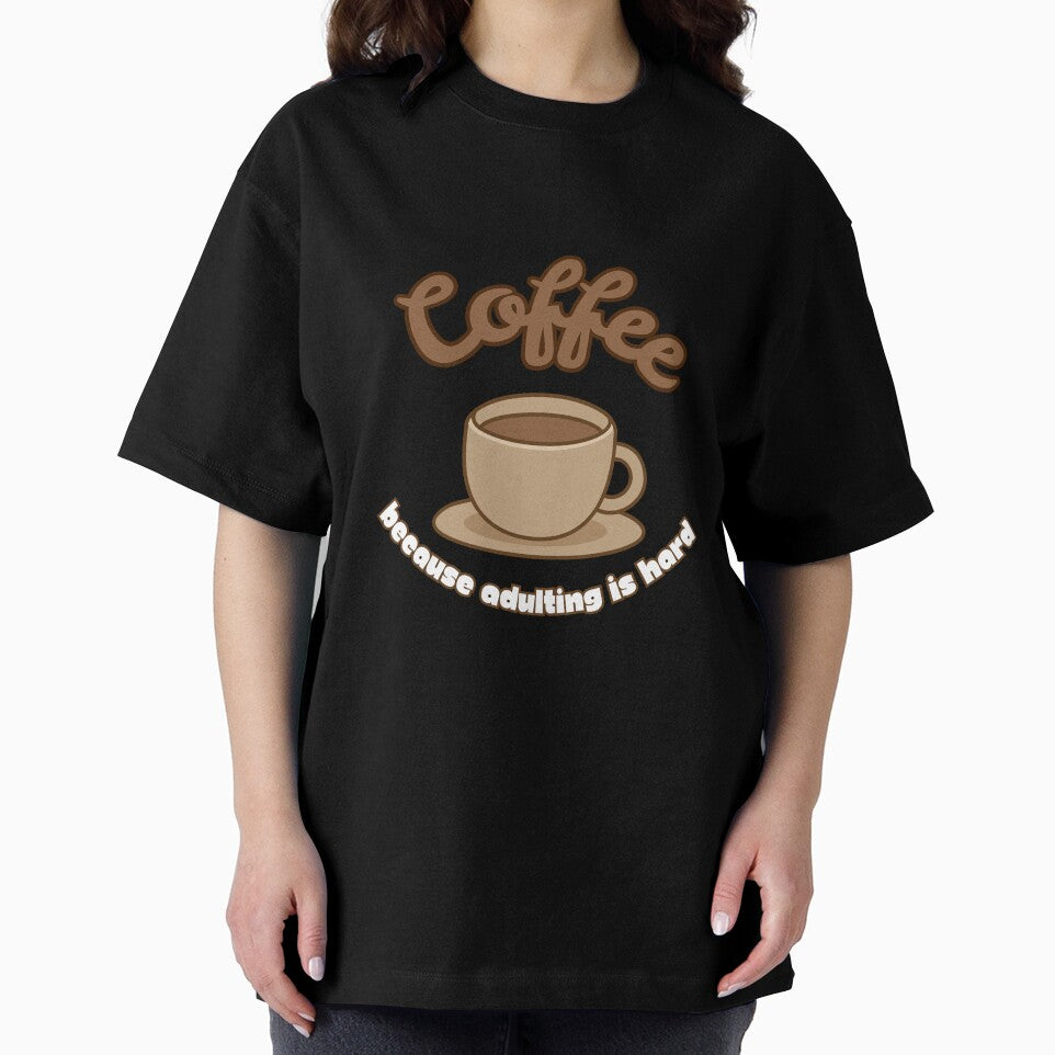 Coffee Because Adulting is Hard – Funny Coffee Quote by J0b4t