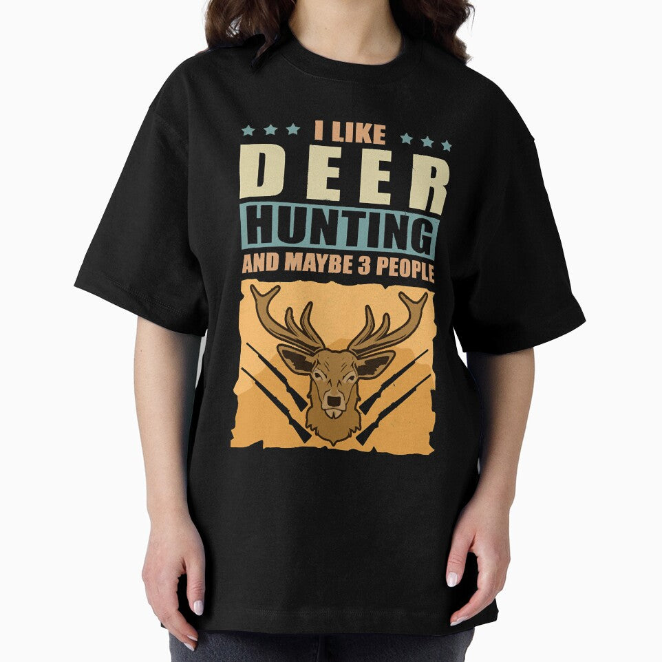 I Like Deer Hunting And Maybe 3 People | Hunt Gift by LachDari