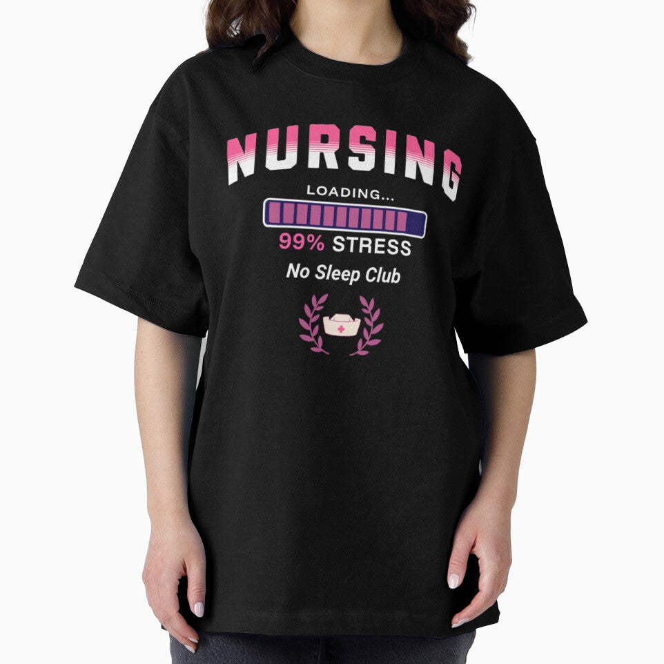 Nursing Student Loading 99% Stress Funny Nurse Life No Sleep Club by Esoniana Design