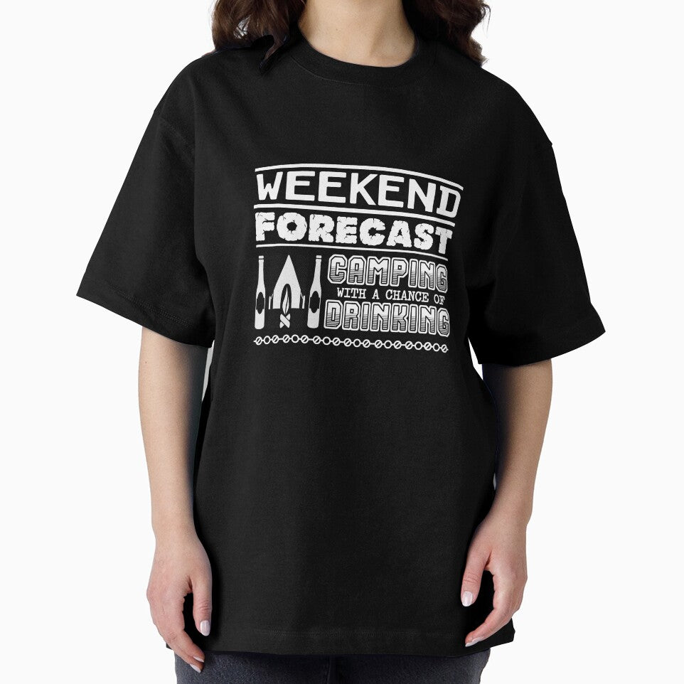 Weekend Forecast Camping With A Chance of Drinking Funny Tee by suespak