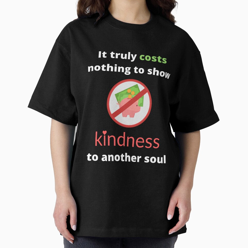 It truly cost nothing to show kindness to another soul by fev-rocks