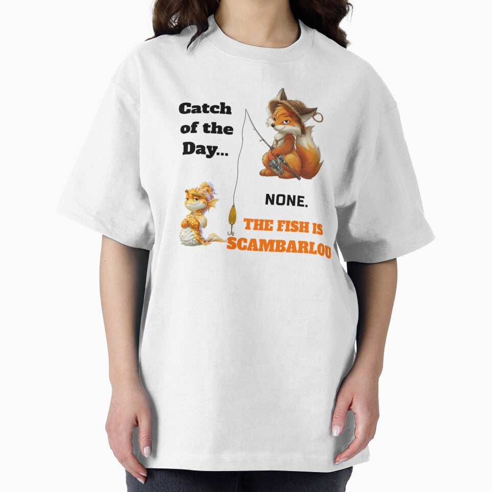 Catch of the Day None The Fish is Scambarlou Funny Fishing Shirt by Scambarlou Echuswear