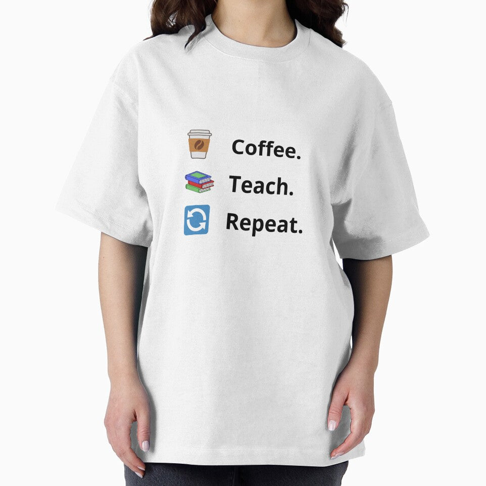 Coffee Teach Repeat – Funny Teacher Life Design by ColorNest Designs
