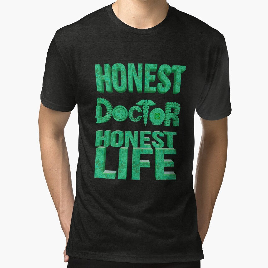 The world famous Honest doctor design uncommon colour by UniqueLover