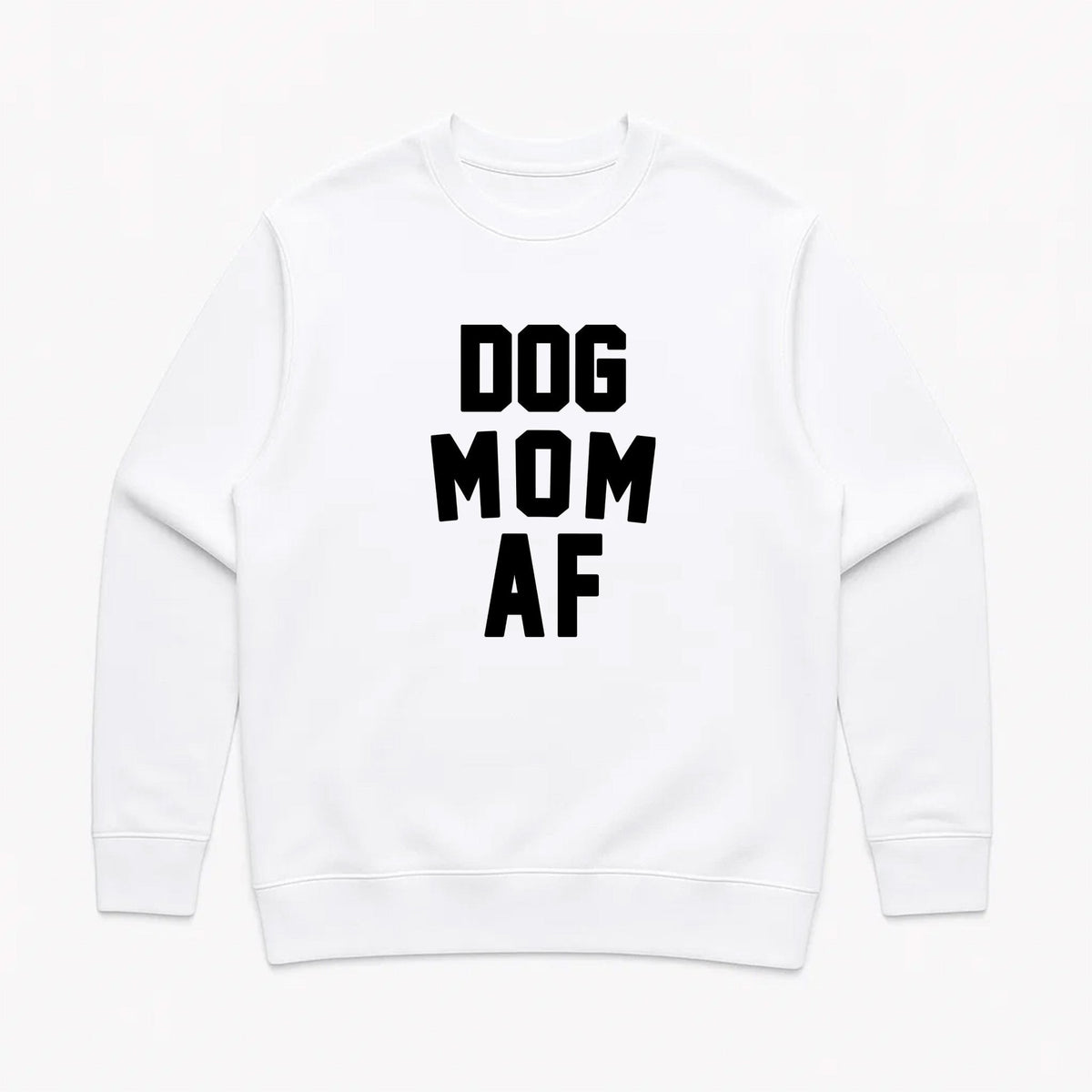 Unisex | Dog Mom AF | Crewneck Sweatshirt