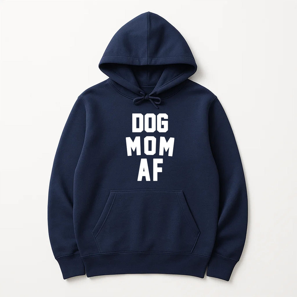 Unisex | Dog Mom AF | Pullover Hoodie