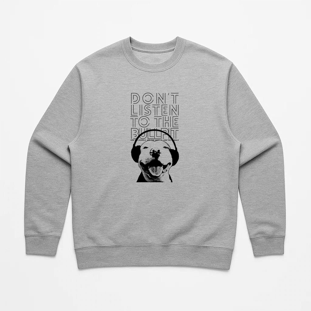Unisex | Don't Listen To The Bullpit | Crewneck Sweatshirt