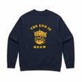 Unisex | The End Is Meow | Crewneck Sweatshirt
