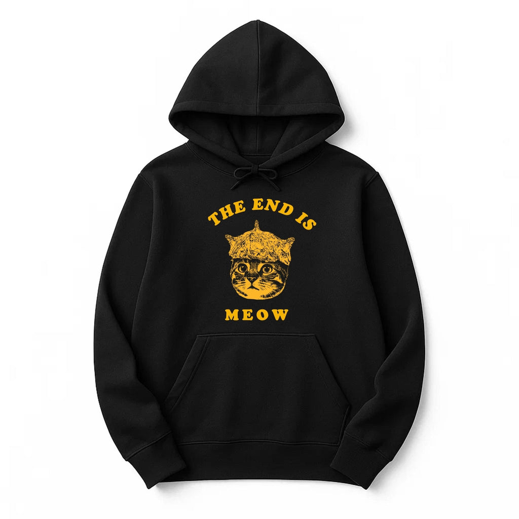 Unisex | The End Is Meow | Pullover Hoodie