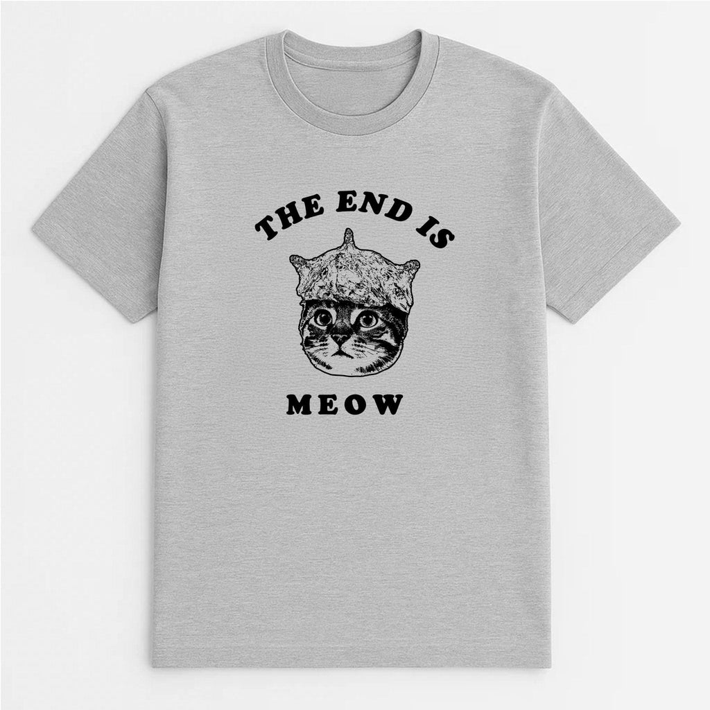 Unisex | The End Is Meow | Tee
