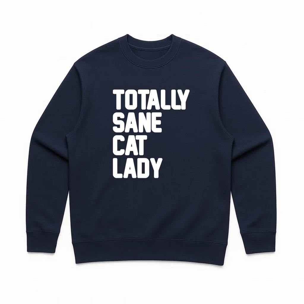 Unisex | Totally Sane Cat Lady | Crewneck Sweatshirt