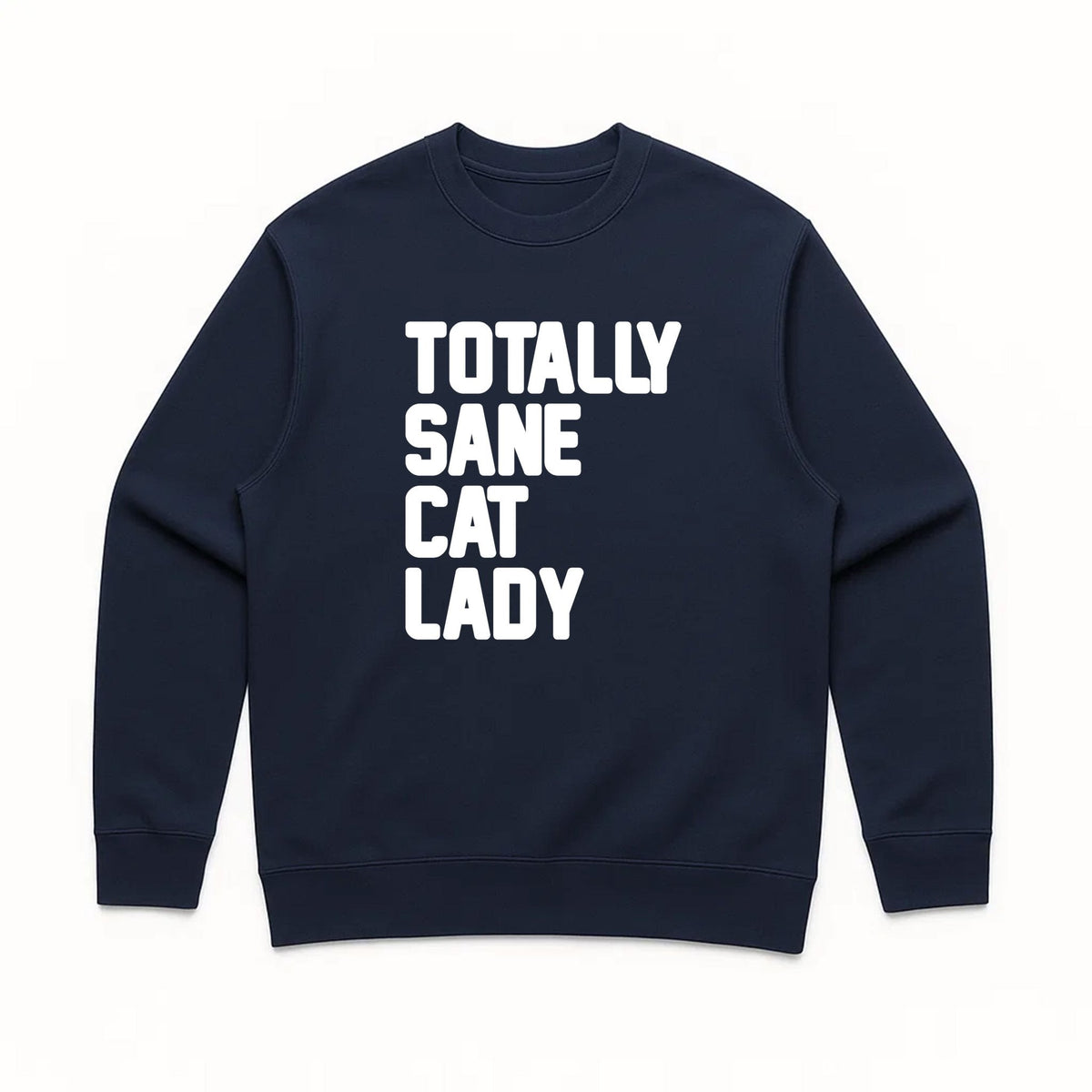 Unisex | Totally Sane Cat Lady | Crewneck Sweatshirt