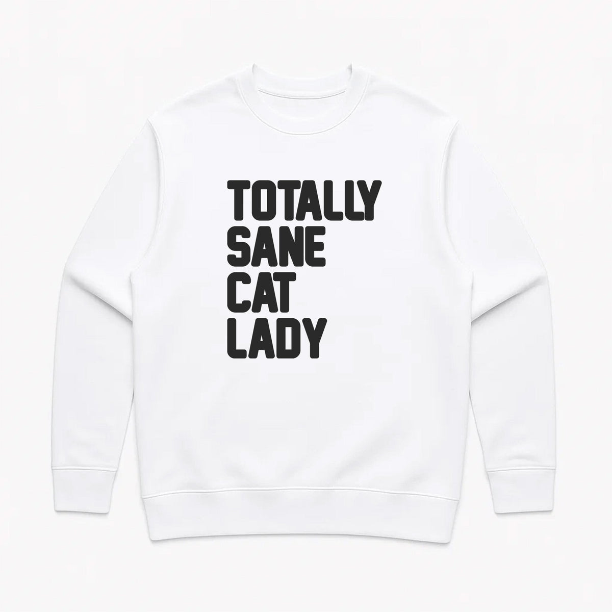 Unisex | Totally Sane Cat Lady | Crewneck Sweatshirt