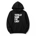Unisex | Totally Sane Cat Lady | Pullover Hoodie