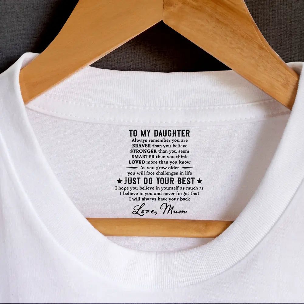 My Son Daughter Just Do Your Best - Personalized T Shirt