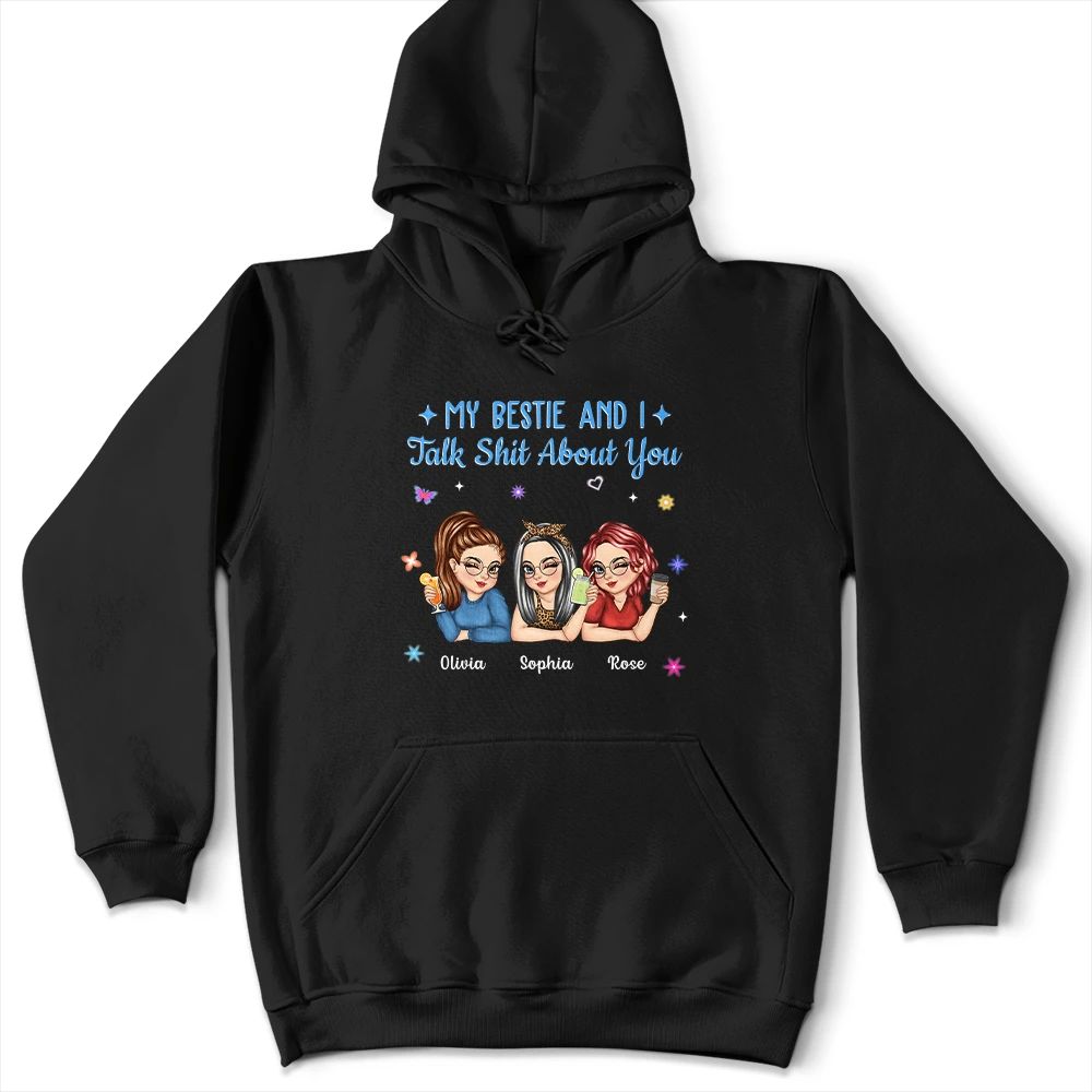 My Sister Bestie And I Talk About You - Personalized T Shirt