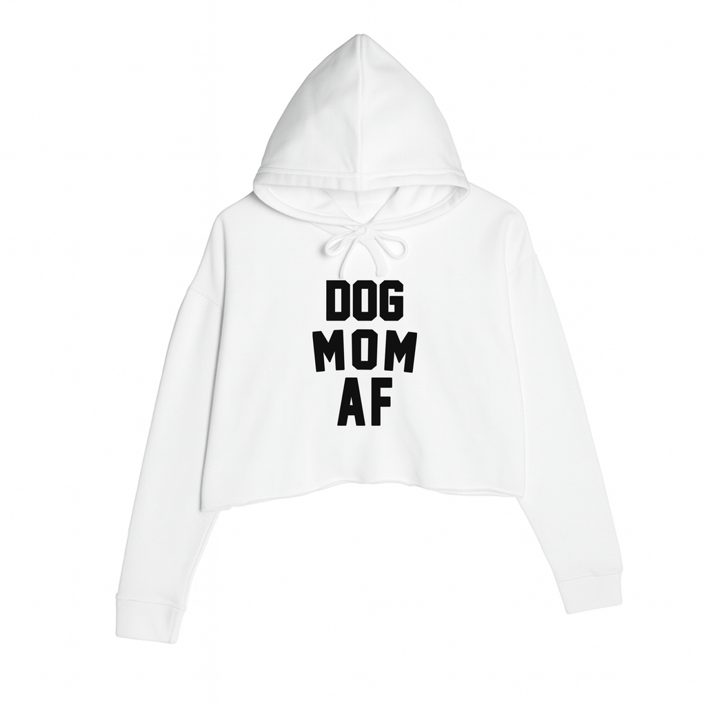 Women's | Dog Mom AF | Crop Hoodie